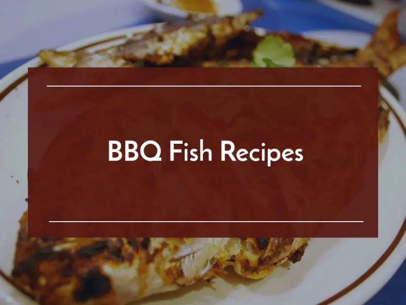 bbq fish recipes