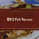 bbq fish recipes
