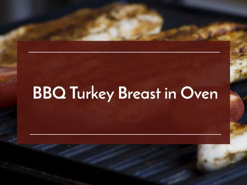bbq turkey breast in oven