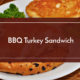 bbq turkey sandwich