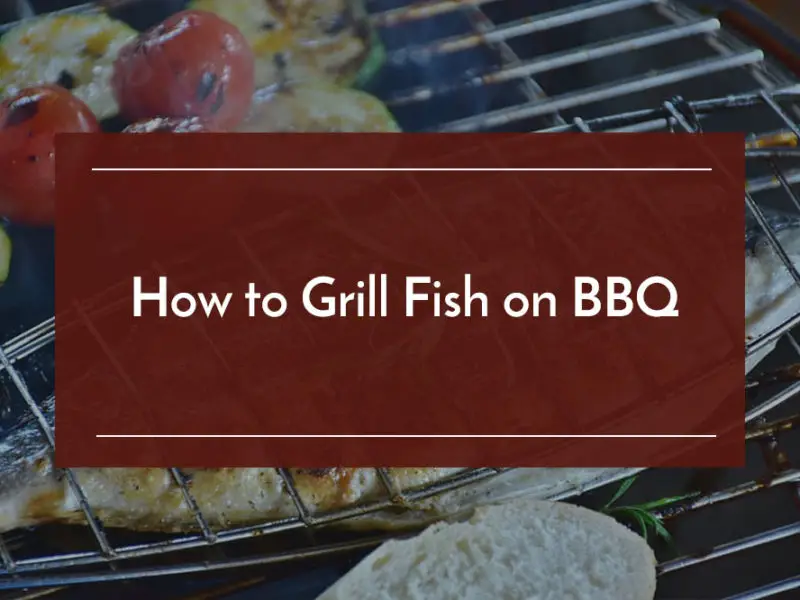 how to grill fish on bbq