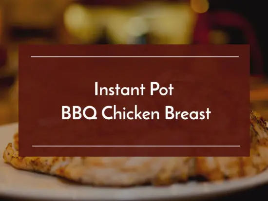 instant pot bbq chicken breast