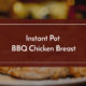 instant pot bbq chicken breast