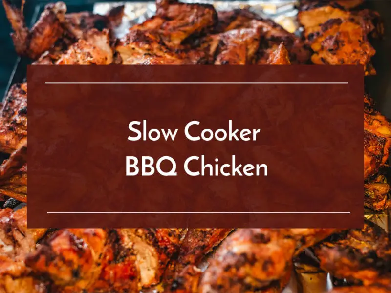 slow cooker bbq chicken