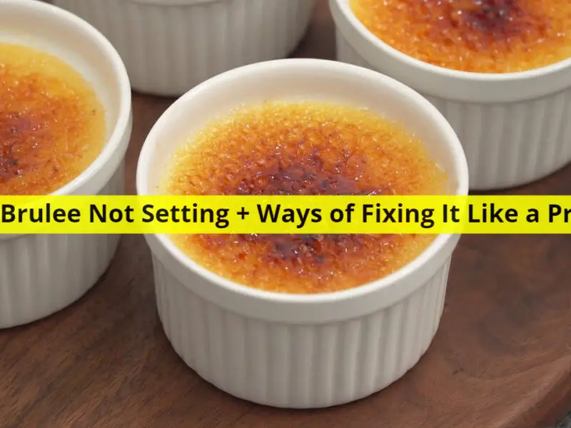 Creme Brulee Not Setting